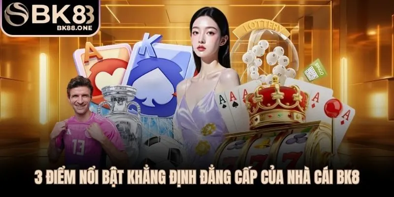 BK8 hội tụ uy tín pháp lý và tốc độ giao dịch vượt trội hiếm có