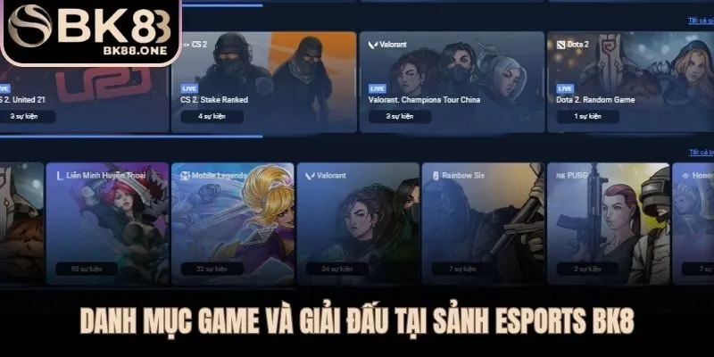 ESPORTS BK8 phủ sóng LOL CS:GO Dota 2