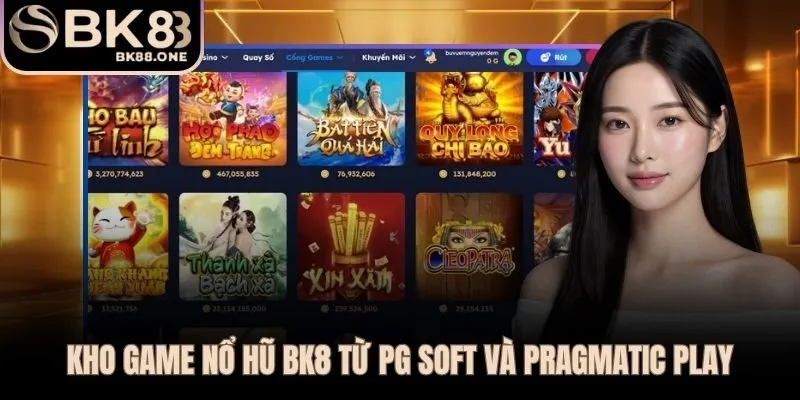 PG Soft và Pragmatic Play hội tụ tại nổ hũ BK8 với RTP vượt trội