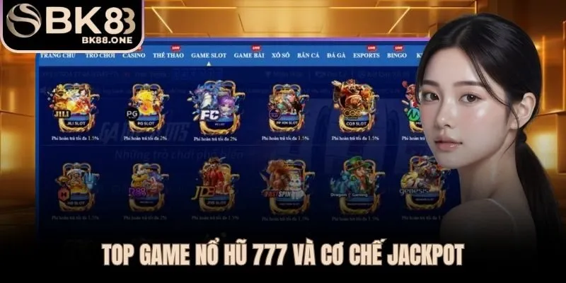 Danh mục slot 777 đỉnh cao với jackpot lũy tiến hấp dẫn nhất hiện nay