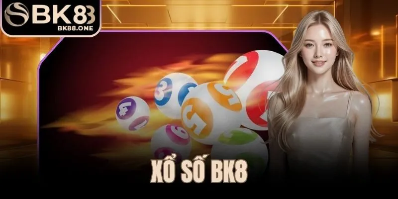 Xổ Số BK8